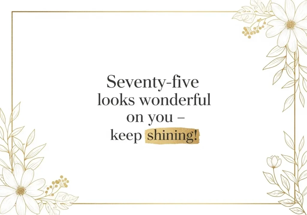 75th Birthday Wishes for father