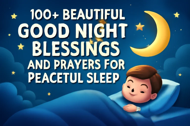 100+ Beautiful Good Night Blessings and Prayers for Peaceful Sleep