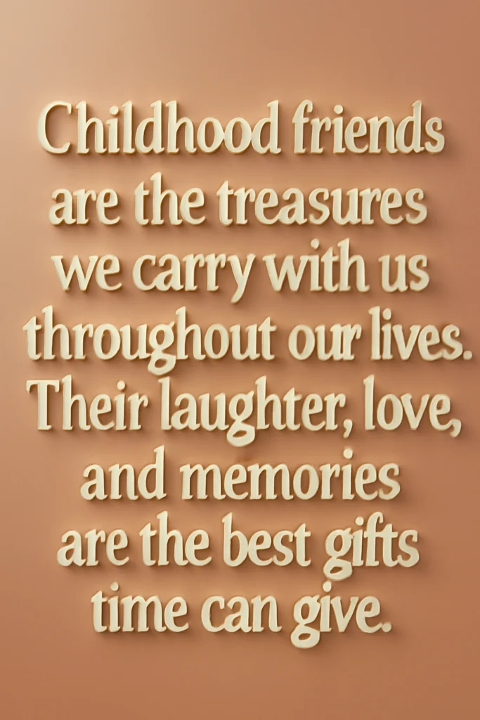 Birthday Quote About Childhood Friends