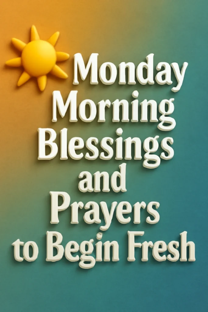 monday blessings and prayers